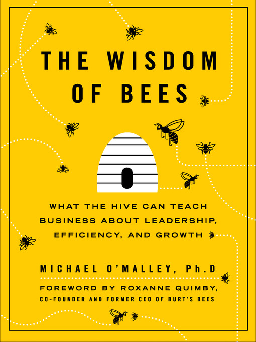 Title details for The Wisdom of Bees by Michael O'Malley - Available